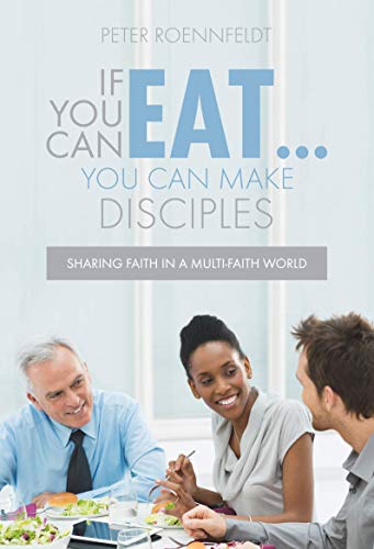 If You Can Eat... You Can Make Disciples 